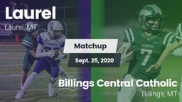 Matchup: Laurel  vs. Billings Central Catholic  2020