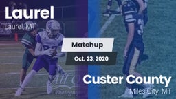 Matchup: Laurel  vs. Custer County  2020
