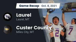 Recap: Laurel  vs. Custer County  2021