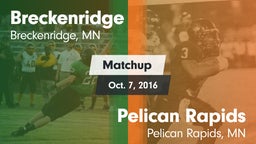 Matchup: Breckenridge High vs. Pelican Rapids  2016