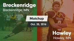 Matchup: Breckenridge High vs. Hawley  2016