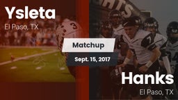 Matchup: Ysleta  vs. Hanks  2017