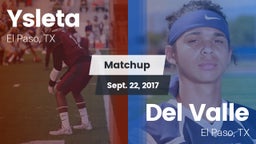 Matchup: Ysleta  vs. Del Valle  2017