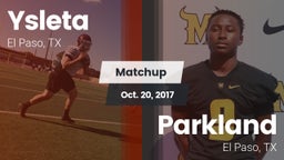 Matchup: Ysleta  vs. Parkland  2017
