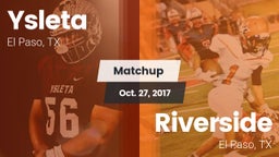 Matchup: Ysleta  vs. Riverside  2017