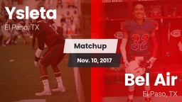 Matchup: Ysleta  vs. Bel Air  2017
