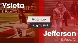 Matchup: Ysleta  vs. Jefferson  2018