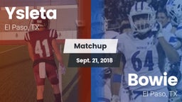 Matchup: Ysleta  vs. Bowie  2018