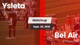 Matchup: Ysleta  vs. Bel Air  2018