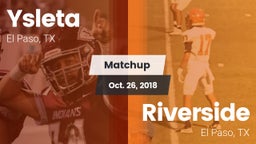 Matchup: Ysleta  vs. Riverside  2018