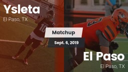 Matchup: Ysleta  vs. El Paso  2019