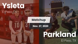 Matchup: Ysleta  vs. Parkland  2020