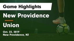 New Providence  vs Union Game Highlights - Oct. 22, 2019