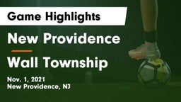 New Providence  vs Wall Township  Game Highlights - Nov. 1, 2021