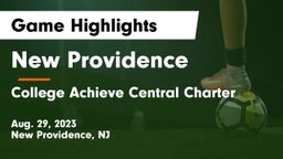 New Providence  vs College Achieve Central Charter Game Highlights - Aug. 29, 2023