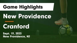 New Providence  vs Cranford Game Highlights - Sept. 19, 2023