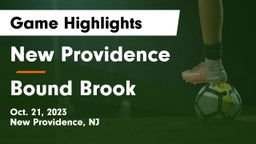 New Providence  vs Bound Brook  Game Highlights - Oct. 21, 2023