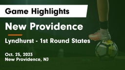 New Providence  vs Lyndhurst - 1st Round States Game Highlights - Oct. 25, 2023