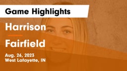Harrison  vs Fairfield  Game Highlights - Aug. 26, 2023
