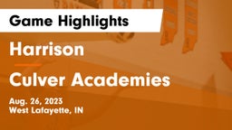 Harrison  vs Culver Academies Game Highlights - Aug. 26, 2023