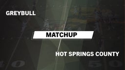 Matchup: Greybull  vs. Hot Springs County  2016