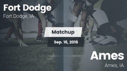 Matchup: Fort Dodge High vs. Ames  2016