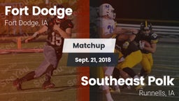 Matchup: Fort Dodge High vs. Southeast Polk  2018