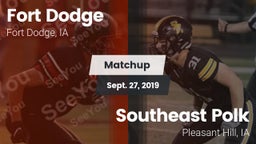 Matchup: Fort Dodge High vs. Southeast Polk  2019