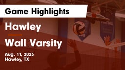 Hawley  vs Wall Varsity  Game Highlights - Aug. 11, 2023