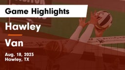 Hawley  vs Van  Game Highlights - Aug. 18, 2023