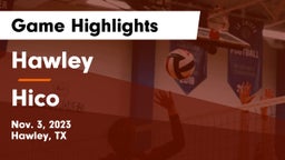 Hawley  vs Hico  Game Highlights - Nov. 3, 2023