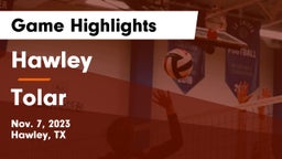 Hawley  vs Tolar  Game Highlights - Nov. 7, 2023