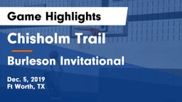 Chisholm Trail  vs Burleson Invitational Game Highlights - Dec. 5, 2019