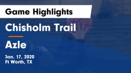 Chisholm Trail  vs Azle  Game Highlights - Jan. 17, 2020