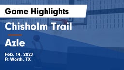 Chisholm Trail  vs Azle  Game Highlights - Feb. 14, 2020