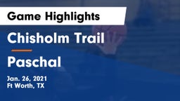 Chisholm Trail  vs Paschal  Game Highlights - Jan. 26, 2021