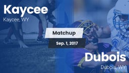 Matchup: Kaycee  vs. Dubois  2016