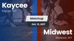 Matchup: Kaycee  vs. Midwest  2016