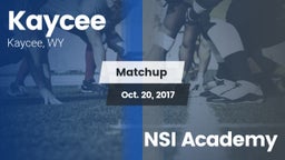 Matchup: Kaycee  vs. NSI Academy 2016