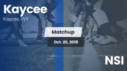 Matchup: Kaycee  vs. NSI 2017