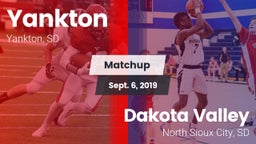 Matchup: Yankton  vs. Dakota Valley  2019