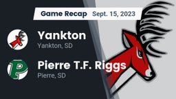 Recap: Yankton  vs. Pierre T.F. Riggs  2023