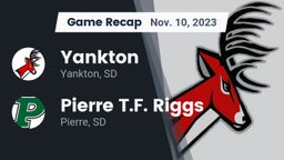 Recap: Yankton  vs. Pierre T.F. Riggs  2023