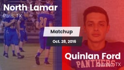 Matchup: North Lamar High vs. Quinlan Ford  2016