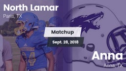 Matchup: North Lamar High vs. Anna  2018