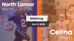 Matchup: North Lamar High vs. Celina  2018