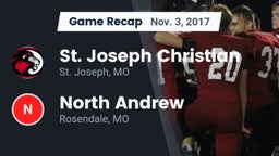 Recap: St. Joseph Christian  vs. North Andrew  2017
