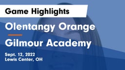 Olentangy Orange  vs Gilmour Academy  Game Highlights - Sept. 12, 2022