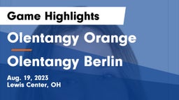 Olentangy Orange  vs Olentangy Berlin  Game Highlights - Aug. 19, 2023