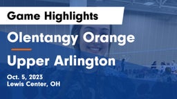 Olentangy Orange  vs Upper Arlington  Game Highlights - Oct. 5, 2023